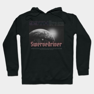 Swervedriver - 99TH Dream // In album Fan Art designs Hoodie